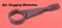 6pt. slugging wrenches