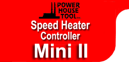 Speed Heaters by Power House Tool